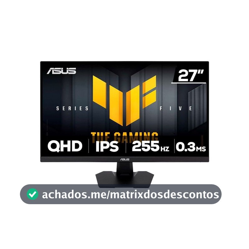 Monitor Gamer ASUS TUF 27", QHD, 255Hz, 0.3ms, Fast IPS, G-Sync Comp, FreeSync Premium, HDR10, Som Integrado - VG27AQME5F