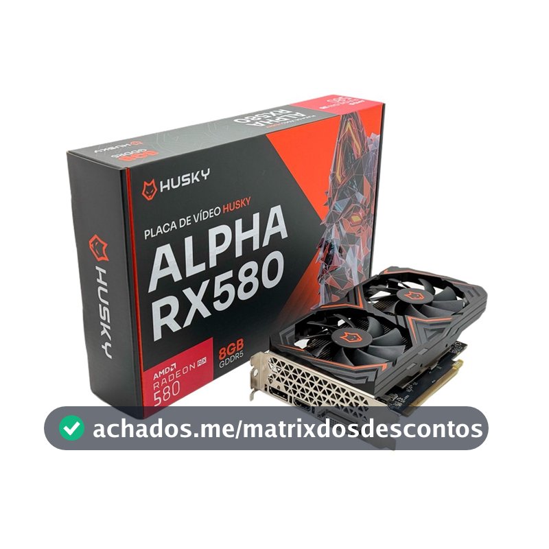 Placa De Vídeo Husky Alpha RX 580, AMD, 8GB, GDDR5, 256-Bit, HDMI, DVI, DisplayPort - HVG580