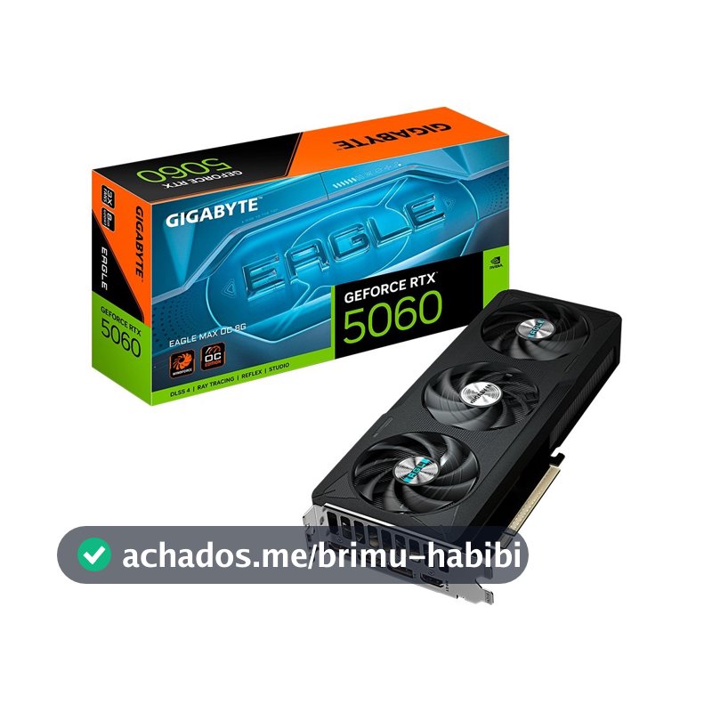 Placa de Vídeo Gigabyte RTX 5060 EAGLE MAX OC 8GB NVIDIA GeForce, 8GB GDDR7, 128bit, Triple Fan, Ray Tracing - GV-N5060EAGLEMAX OC-8GD