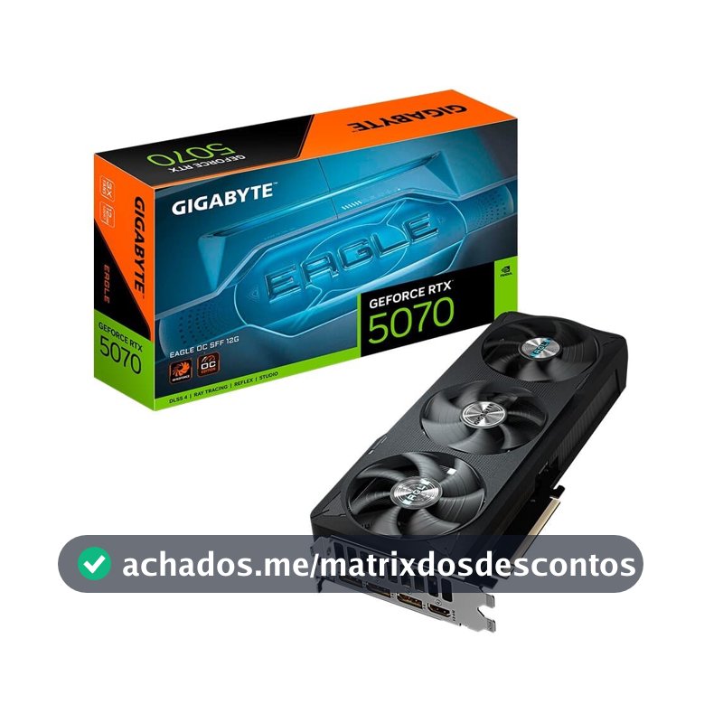 Placa de Vídeo Gigabyte RTX 5070 EAGLE OC SFF 12G NVIDIA GeForce, 12GB GDDR7, 192bits, RGB, DLSS, Ray Tracing - GV-N5070EAGLE OC-12GD